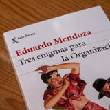 EDUARDO MENDOZA | Tres enigmas para la Organización