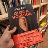 JÚLIA PERÓ | Olor a hormiga