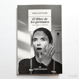 AMÉLIE NOTHOMB | El llibre de les germanes