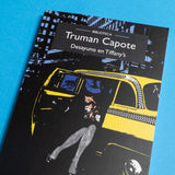 TRUMAN CAPOTE | Desayuno en Tiffany's