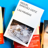 MIGUEL SÁNCHEZ-OSTIZ | Las pirañas