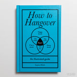 STEPHEN WILDISH | How to Hangover