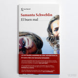 SAMANTA SCHWEBLIN | El buen mal