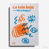 MARY RODGERS | La tele boja