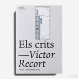 VÍCTOR RECORT | Els crits