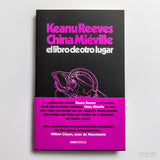 KEANU REEVES & CHINA MIÉVILLE | El libro de otro lugar