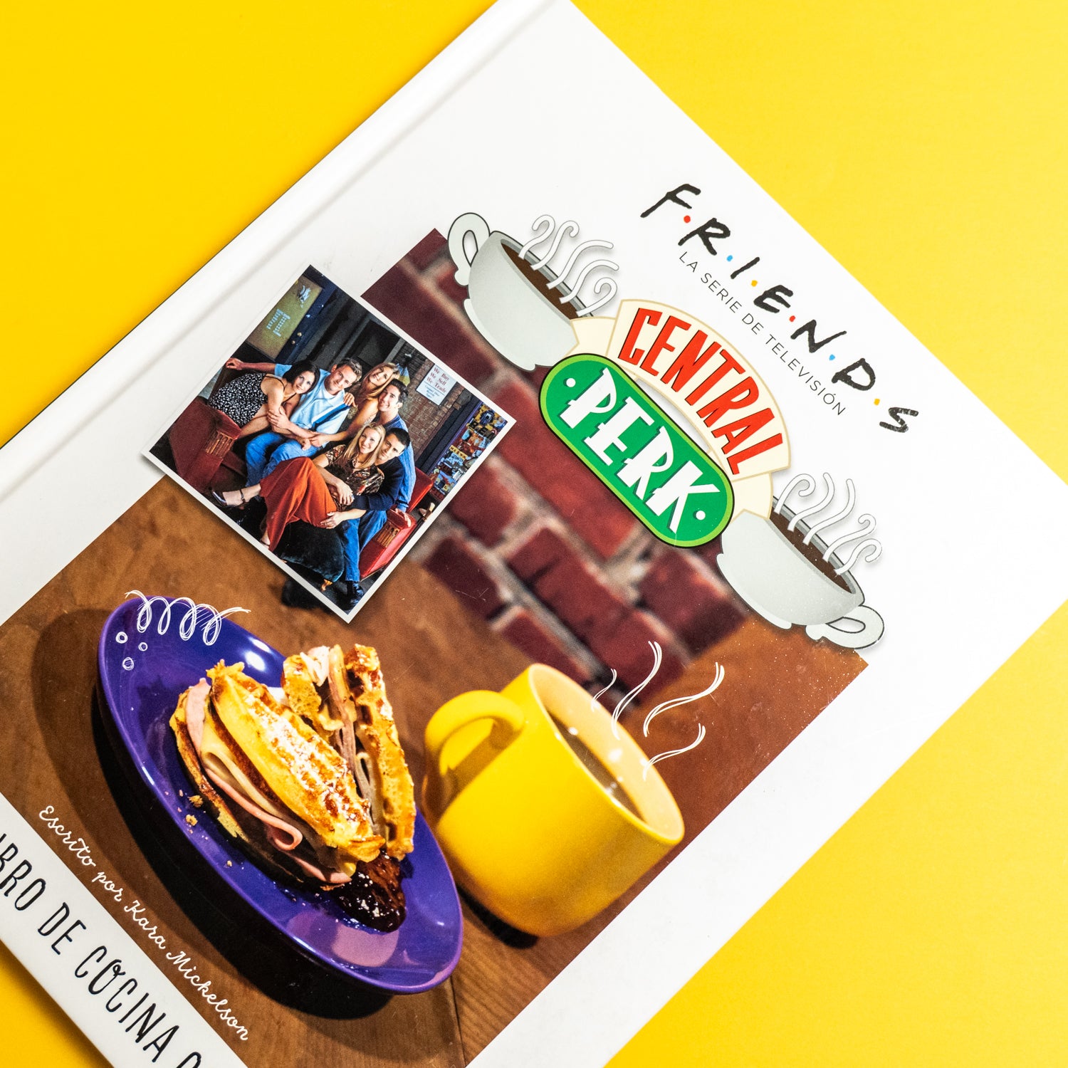 Friends: Central Perk el libro de cocina oficial