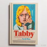 SARAH MIAN | Tabby. No eres ninguna perdedora