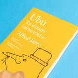 ALFRED JARRY |  Ubú: tot el teatre i altres textos