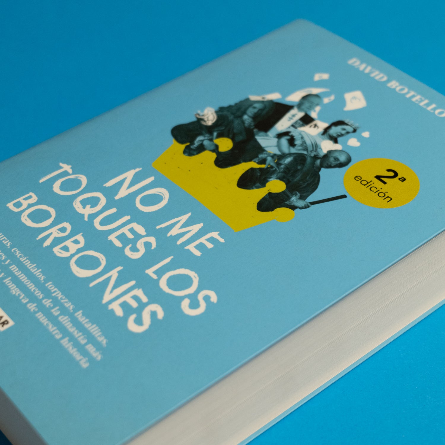 David Botello DAVID BOTELLO | No me toques los borbones – La Llama Store