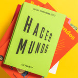 CARLOS CORROCHANO PÉREZ | Hacer mundo