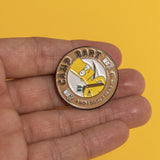 Pin Camp Bart "I no longer fear hell"