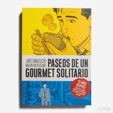 JIRO TANIGUCHI | MASAYUKI KUSUMI | Paseos de un gourmet solitario