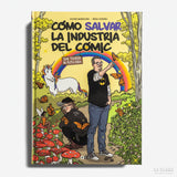 JAVIER MARQUINA y ROSA CODINA | Cómo salvar la industria del cómic