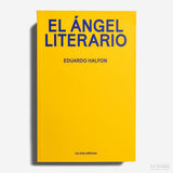 EDUARDO HALFON | El ángel literario