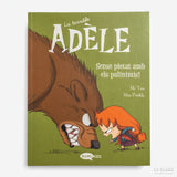 Mr TAN & Miss PRICKLY | La terrible Adèle: Sense pietat amb els palinimis!