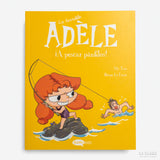 Mr TAN & DIANE LE FEYER | La terrible Adèle: ¡A pescar pánfilos!