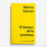 MARINA GARCÉS | El tiempo de la promesa