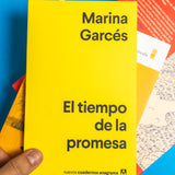 MARINA GARCÉS | El tiempo de la promesa