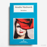 AMÉLIE NOTHOMB | Barbablava