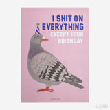 Postal "I shit on everything except your birthday"