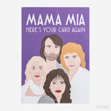 Postal "Mama Mia: Here's your card again"