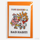 Postal "You kicked a bad habit!" X DEAR GOOFS
