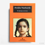 AMÉLIE NOTHOMB | El sabotaje amoroso
