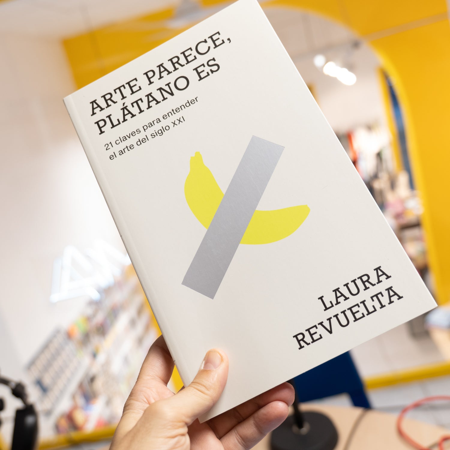 LAURA REVUELTA | Arte parece, plátano es. 21 claves para entender el arte del siglo XXI
