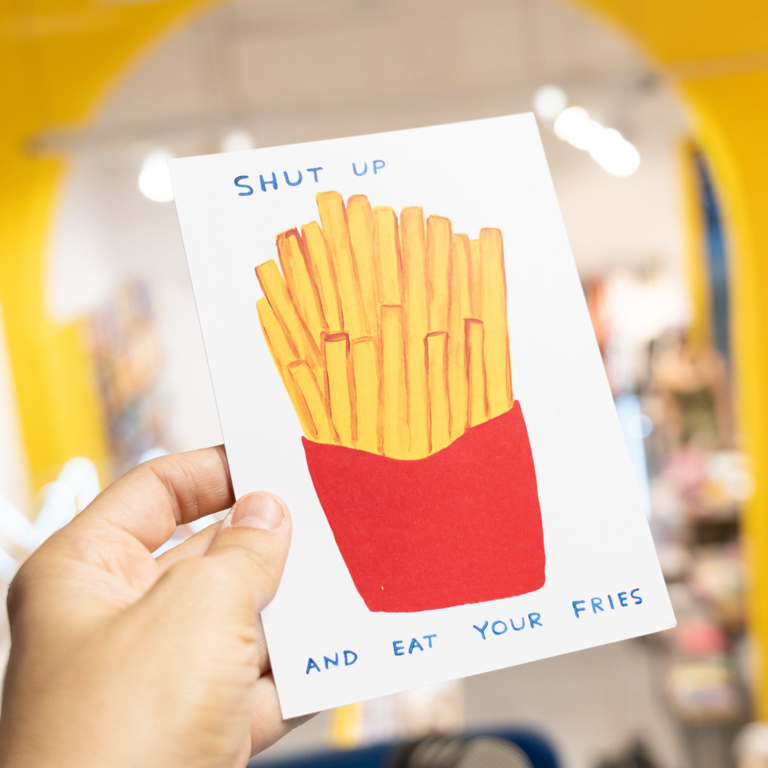 Postal "Shut up and eat your fries" x DAVID SHRIGLEY