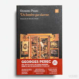 GEORGES PEREC | Un hombre que duerme