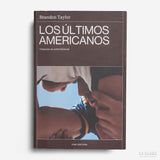 BRANDON TAYLOR | Los últimos americanos