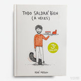 RENÉ MERINO | Todo saldrá bien (a veces)