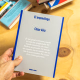 CÉSAR AIRA | El arqueólogo