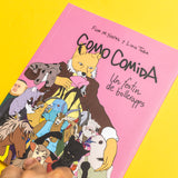 FLOR M. YUSTAS | LIDIA TOGA | Como comida. Un festín de bollerapps