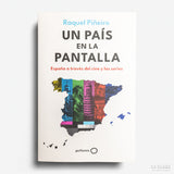RAQUEL PIÑEIRO | Un país en la pantalla. España a través del cine y las series