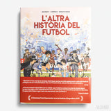 L. BONACCORSO, J.C DEVENEY & M. CORREIA | L'altra història del futbol