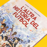 L. BONACCORSO, J.C DEVENEY & M. CORREIA | L'altra història del futbol