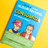 ALISON BECHDEL | Consumida