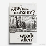 WOODY ALLEN | ¿qué pasa con baum?