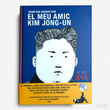 KEUM SUK GENDRY-KIM | El meu amic Kim Jong-un