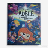 Mr TAN & D. LE FEYER | La terrible Adèle y la galaxia de los Raros