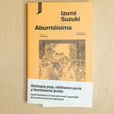 IZUMI SUZUKI | Aburridísima