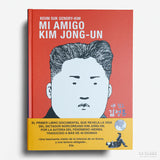 KEUM SUK GENDRY-KIM | Mi amigo Kim Jong-un