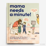 Mama Needs a Minute!