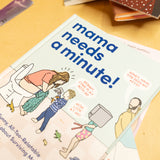 Mama Needs a Minute!