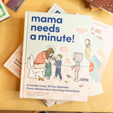 Mama Needs a Minute!