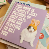 This Book is Literally Just Pictures of Cute Cats Who Are Plotting to Kill You