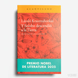 LÁSZLÓ KRASZNAHORKAI | Y Seiobo descendió a la Tierra