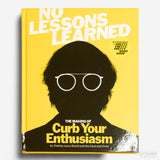 No Lessons Learned : The Making of "Curb Your Enthusiasm"